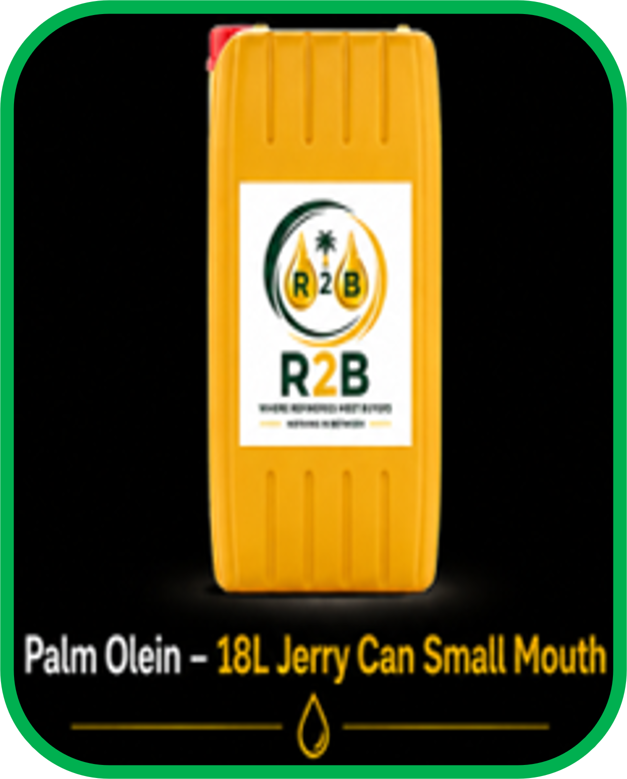 Palm Olein — 18L Jerry Can Small Mouth